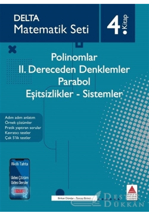 Polinomlar - 2. Dereceden Denklemler - Parabol - Eşitsizlikler - Sistemler