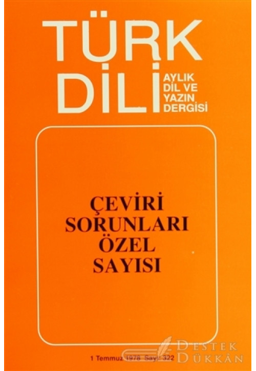 Türk Dili Sayı 322: Çeviri Sorunları Özel Sayısı