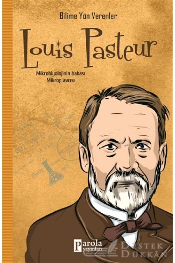 Louis Pasteur Bilime Yon Verenler M Murat Sezer Destek Dukkan