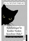 Schrödınger İn Kedisi Neden Şizofren Oldu ?