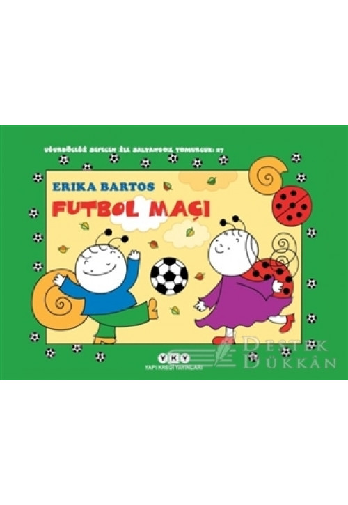 Futbol Maçı 27 - Uğurböceği Sevecen İle Salyangoz Tomurcuk