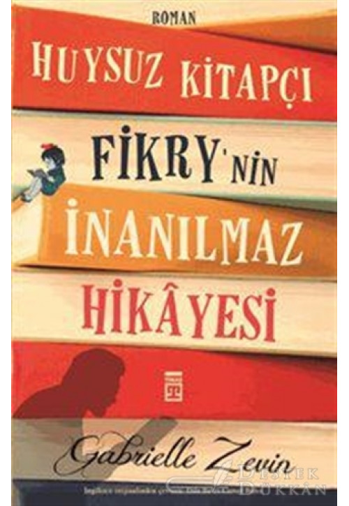 Huysuz Kitapçı Fikry'nin İnanılmaz Hikâyesi