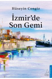 İzmir’de Son Gemi