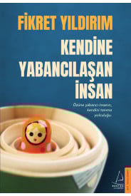 Kendine Yabancılaşan İnsan