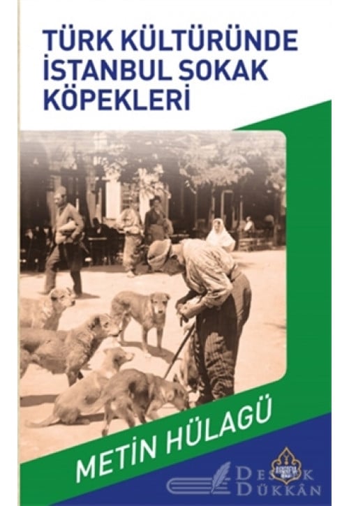 Türk Kültüründe İstanbul Sokak Köpekleri