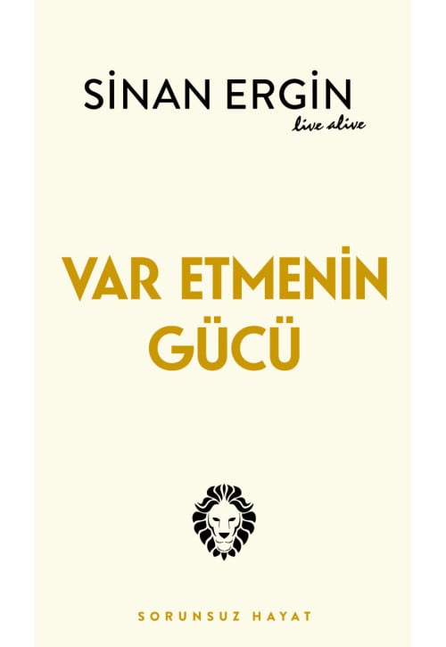 Var Etmenin Gücü