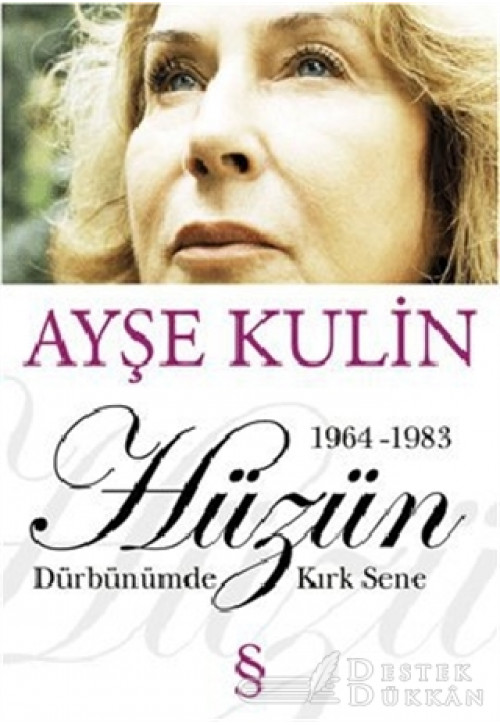 Hüzün Dürbünümde Kırk Sene