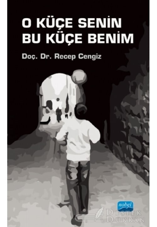 O Küçe Senin Bu Küçe Benim
