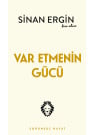 Var Etmenin Gücü