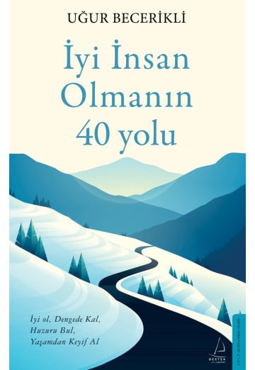 İyi İnsan Olmanın 40 Yolu