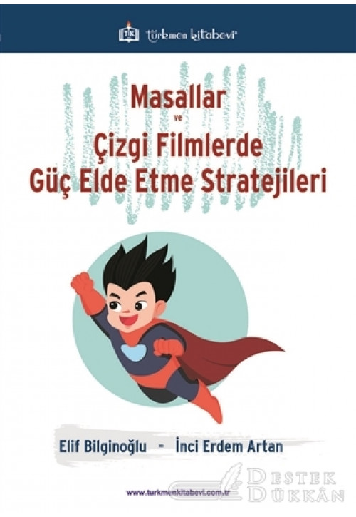 Masallar ve Çizgi Filmlerde Güç Elde Etme Stratejileri