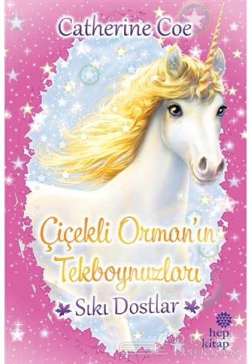 Sıkı Dostlar - Çiçekli Orman’ın Tekboynuzları