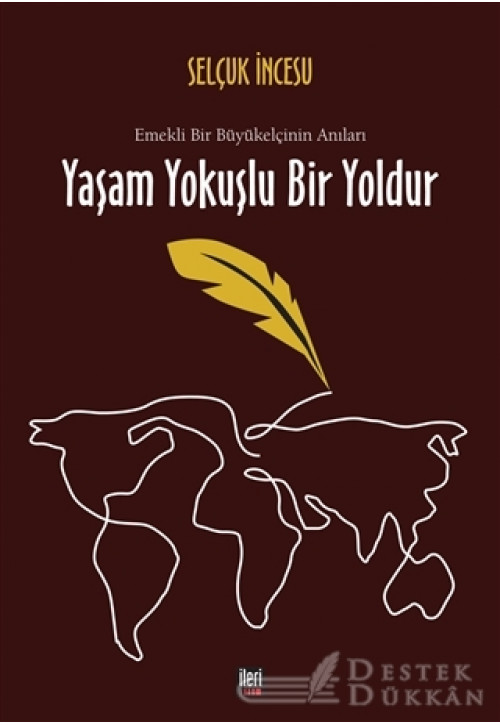 Yaşam Yokuşlu Bir Yoldur