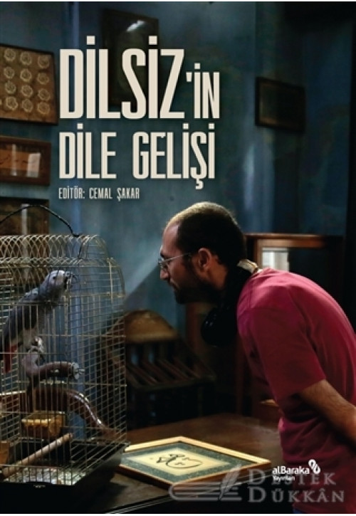 Dilsiz'in Dile Gelişi