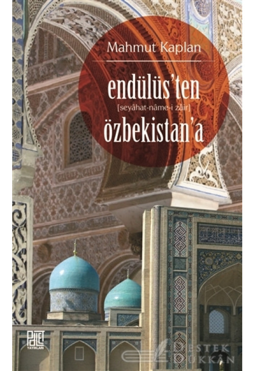 Endülüs’ten Özbekistan’a (seyahat-name-i Zair)