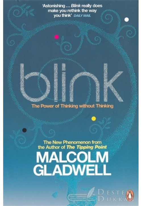 Blink: The Power Of Thinking Without Thinking