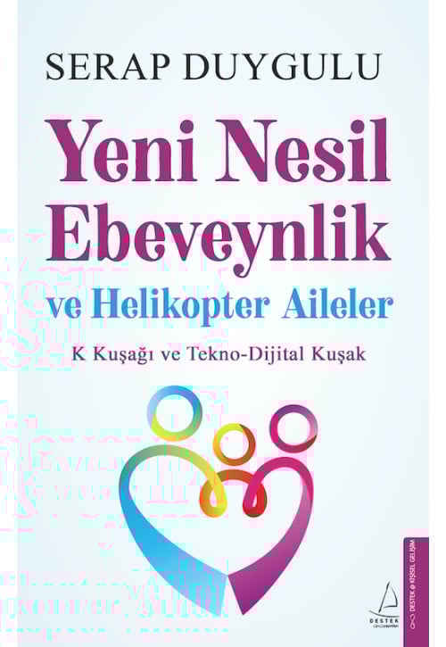 Yeni Nesil Ebeveynlik ve Helikopter Aileler
