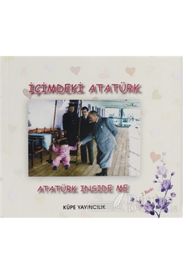 İçimdeki Atatürk / Atatürk Inside Me
