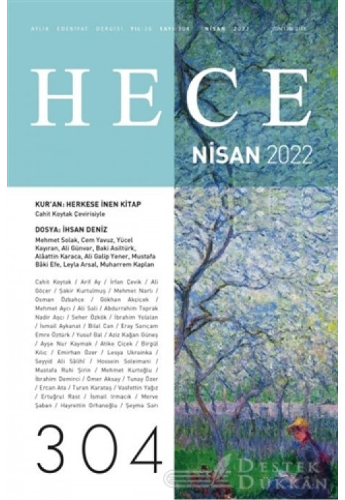 Hece Aylık Edebiyat Dergisi Sayı: 304 Nisan 2022