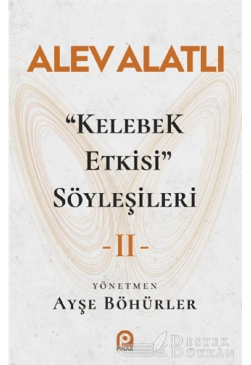 "kelebek Etkisi" Söyleşileri 2