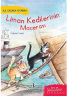 Liman Kedilerinin Macerası - İlk Okuma Kitabım
