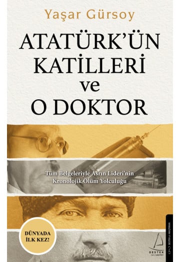 Atatürk'ün Katilleri ve O Doktor