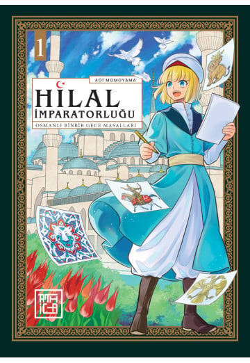 Hilal İmparatorluğu: Osmanlı Binbir Gece Masalları 1