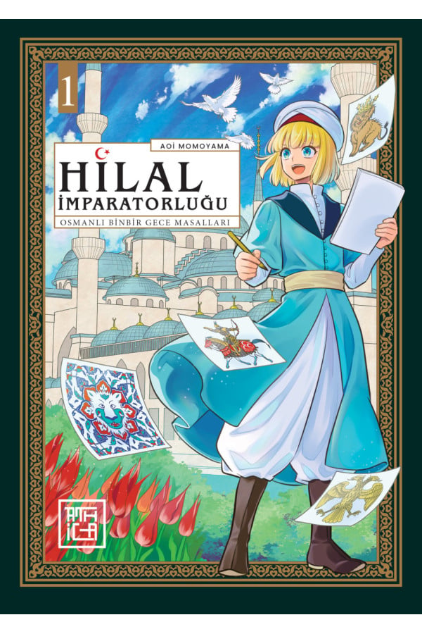 Hilal İmparatorluğu: Osmanlı Binbir Gece Masalları 1
