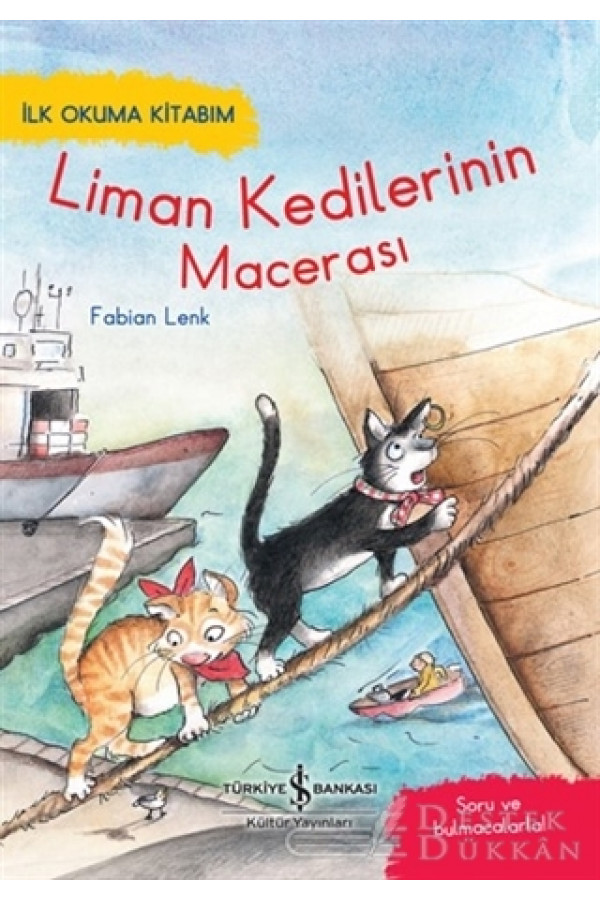 Liman Kedilerinin Macerası - İlk Okuma Kitabım