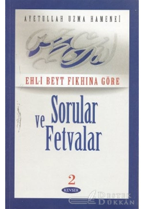 Ehl- Beyt Fıkhına Göre Sorular ve Fetvalar 2 (2. Hamur)