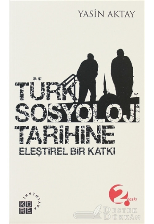 Türk Sosyoloji Tarihine Eleştirel Bir Katkı