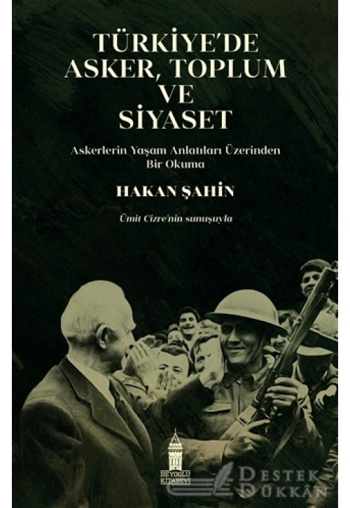 Türkiye’de Asker, Toplum ve Siyaset