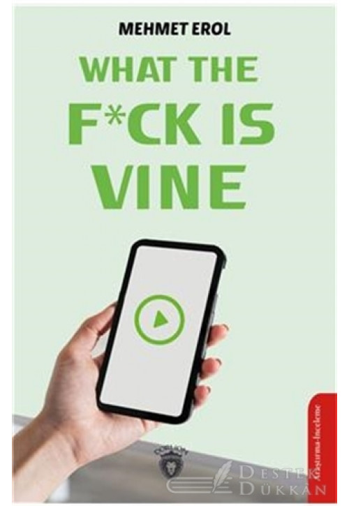 What The Fuck Is Vine