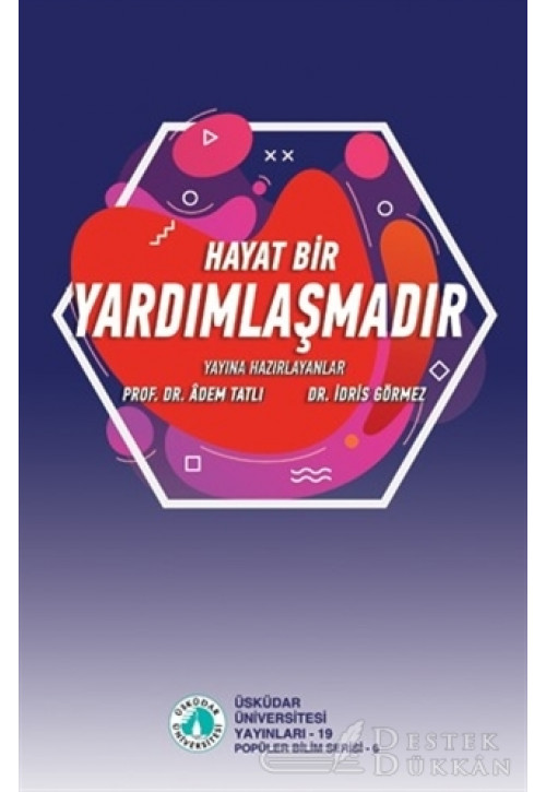 Hayat Bir Yardımlaşmadır