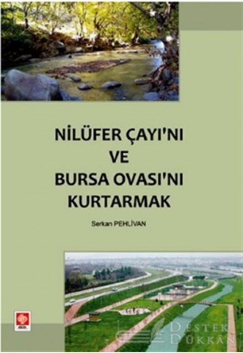 Nilüfer Çayı’nı ve Bursa Ovası’nı Kurtarmak