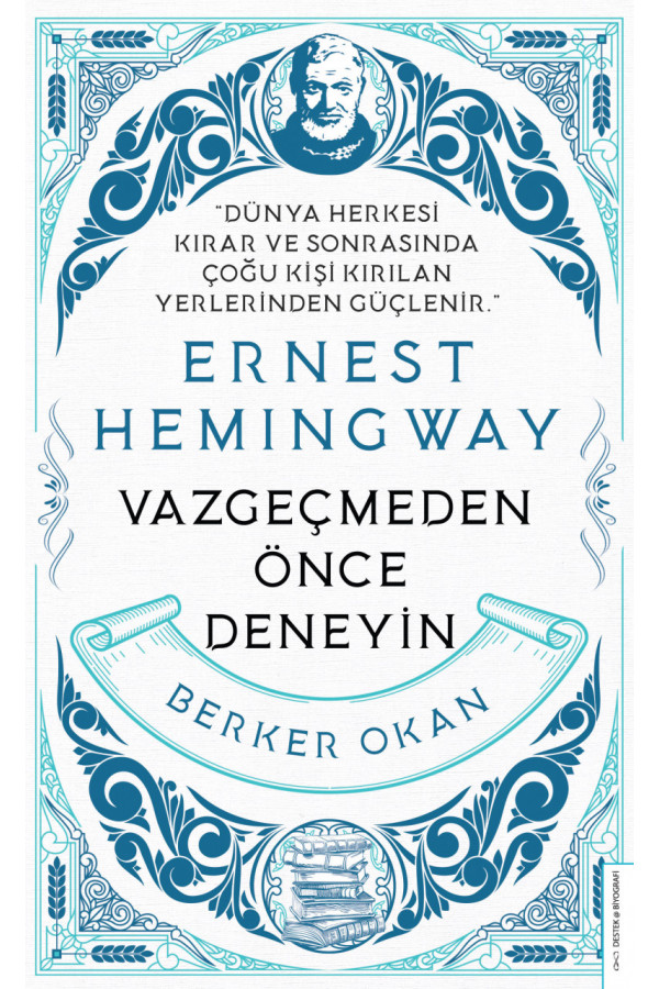 Vazgeçmeden Önce Deneyin-ernest Hemingway