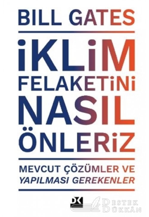 İklim Felaketini Nasıl Önleriz