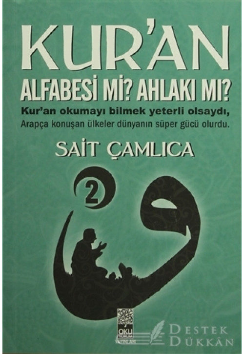 Kur'an Alfabesi Mi? Ahlakı Mı? 2
