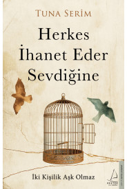 Herkes İhanet Eder Sevdiğine