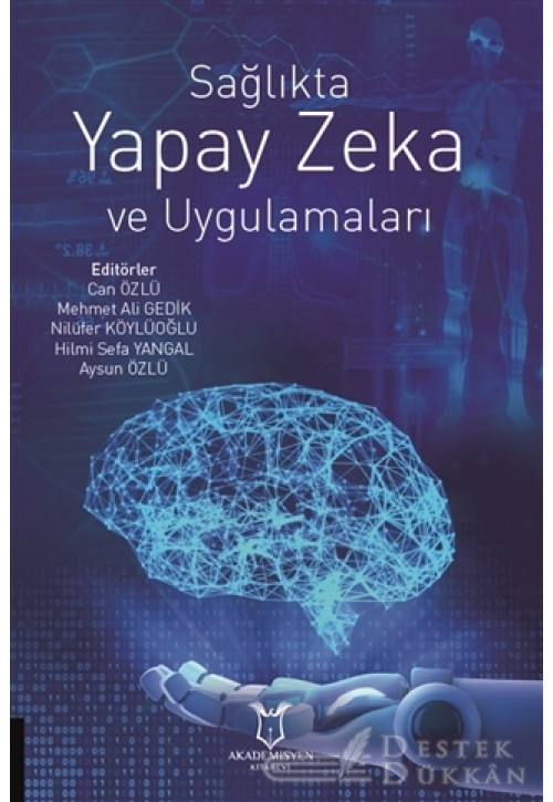 Sağlıkta Yapay Zeka ve Uygulamaları