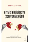 Bitmiş Bir İlişkiye Son Verme Gücü