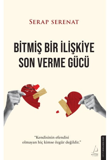 Bitmiş Bir İlişkiye Son Verme Gücü