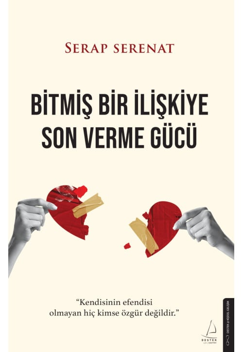 Bitmiş Bir İlişkiye Son Verme Gücü