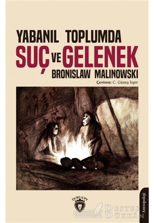Yabanıl Toplumda Suç ve Gelenek