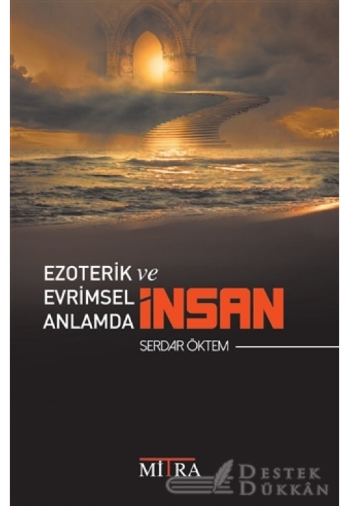 Ezoterik ve Evrimsel Anlamda İnsan