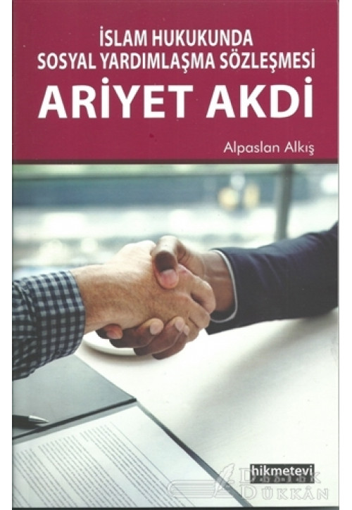 İslam Hukukunda Sosyal Yardımlaşma Sözleşmesi Ariyet Akdi