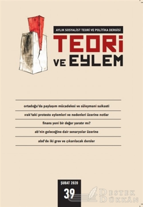 Teori ve Eylem Dergisi Sayı: 39 Şubat 2020
