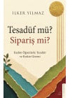 Tesadüf mü? Sipariş mi?