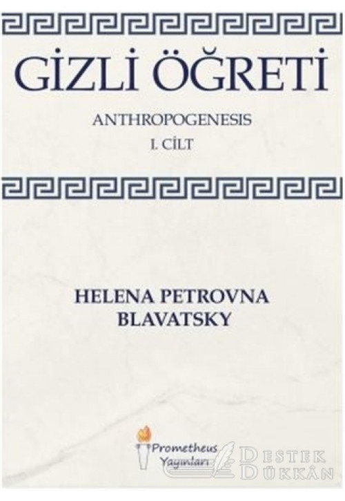 Gizli Öğreti - Anthropogenesis 1. Cilt