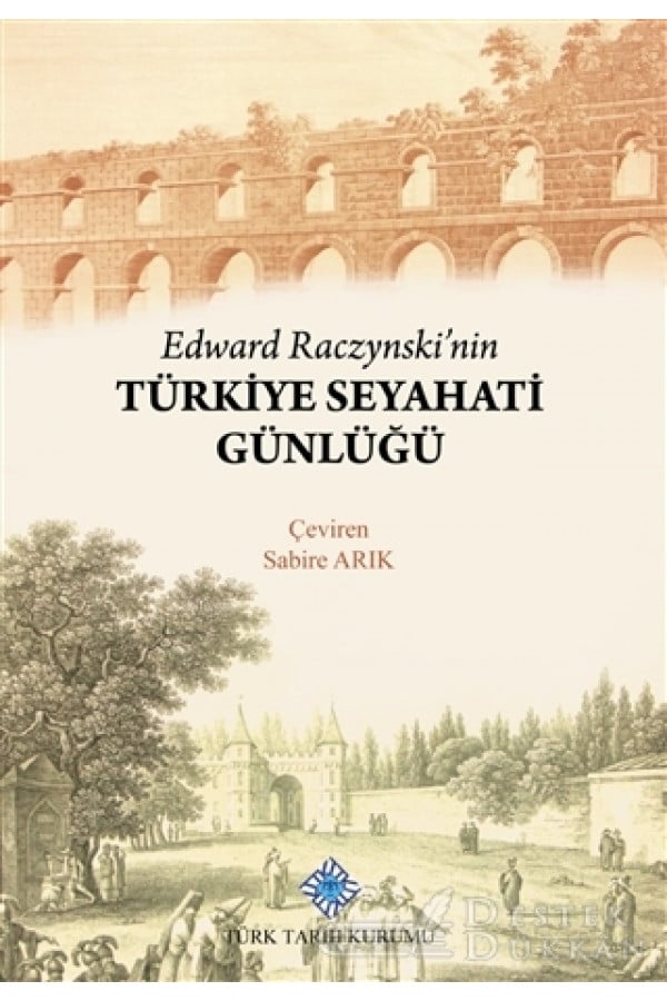 Edward Raczynski'nin Türkiye Seyahati Günlüğü